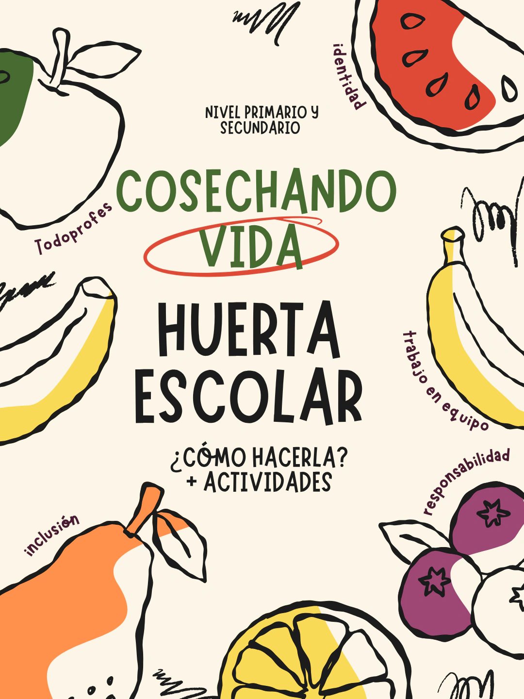 Cosechando vida — huerta escolar