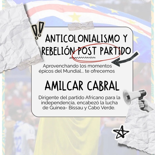 [00026] Anticolonialismo-Amilcar Cabral (Contexto mundial)